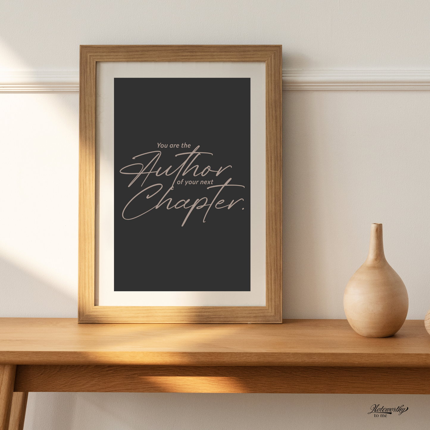 You Are the Author of Your Next Chapter - Minimalist Motivational Print