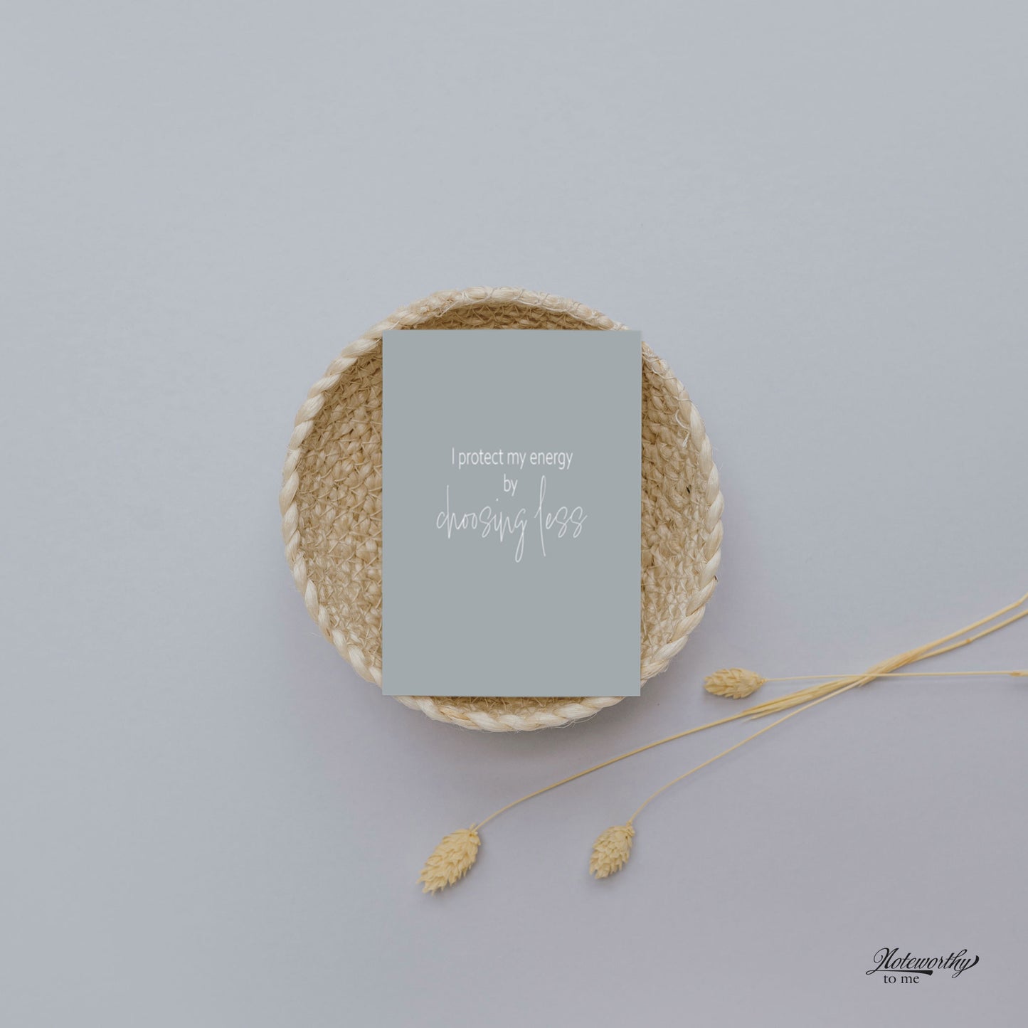 Affirmation Print | I Protect My Energy by Choosing Less