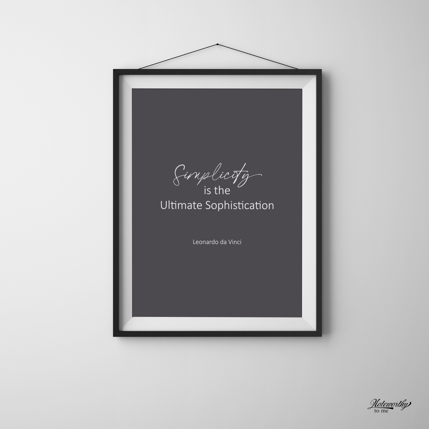 Simplicity is the Ultimate Sophistication | Minimalist Print