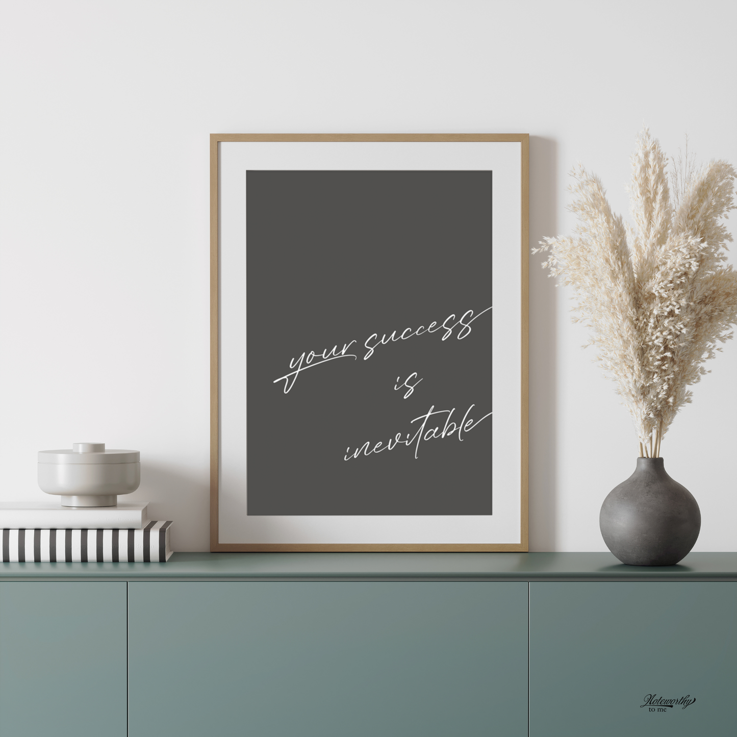 Your Success is Inevitable – Minimalist Motivational Print