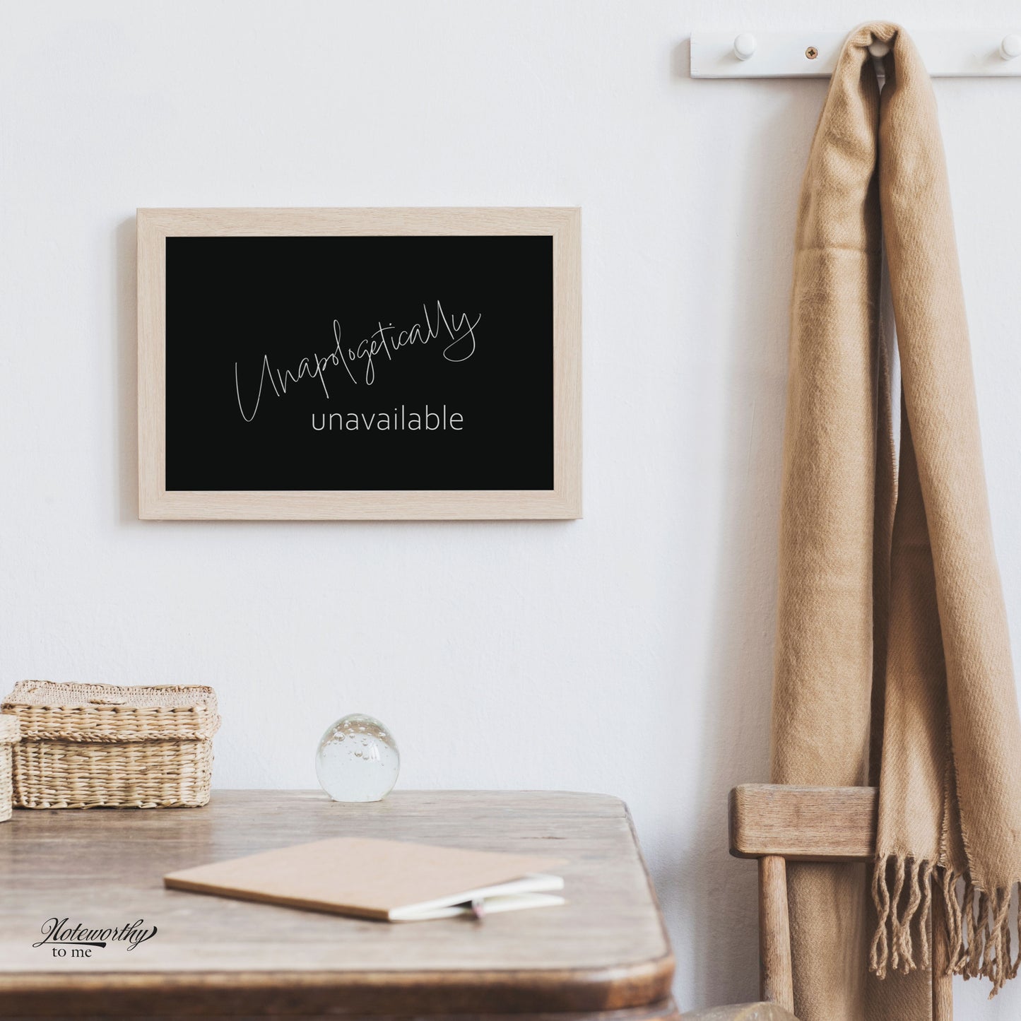 Unapologetically Unavailable — Minimalist Motivational Print